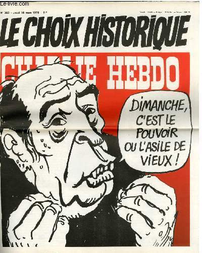CHARLIE HEBDO N°383 - LE CHOIX HISTORIQUE " DIMANCHE C'EST …