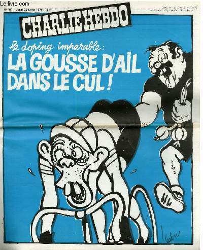 CHARLIE HEBDO N°401 - LE DOPING IMPARABLE : LA GOUSSE …