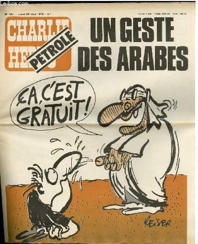 CHARLIE HEBDO N°437 - PETROLE, UN GESTE DES ARABES "CA …