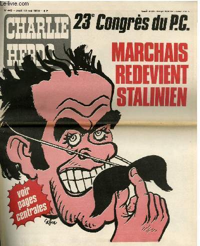 CHARLIE HEBDO N°443 - 23e CONGRES DU PC, MARCHAIS REDEVIENT …