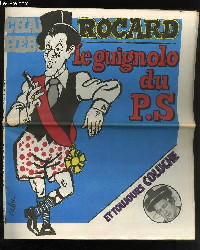 CHARLIE HEBDO N°490 - ROCARD LE GUIGNOLO DU PS