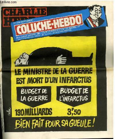 CHARLIE HEBDO N°527 - LE MINISTRE DE LA GUERRE EST …