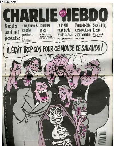 CHARLIE HEBDO N°45 - BERE PLUS GRAND MORT QUE SOCIALISTE …