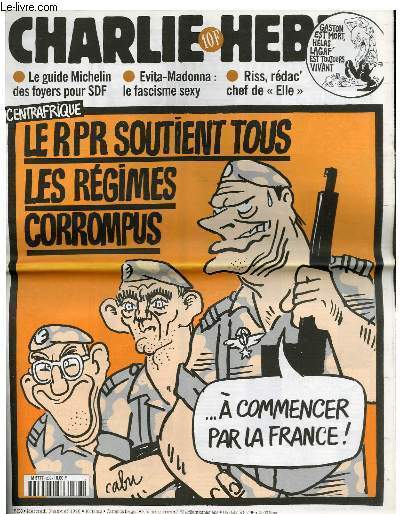CHARLIE HEBDO N°238 - CENTRAFRIQUE : LE RPR SOUTIENT TOUS …