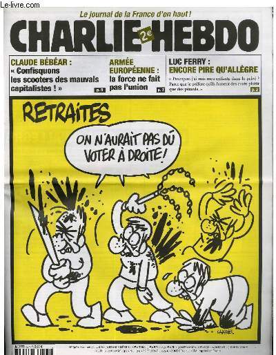 CHARLIE HEBDO N°567 - RETRAITES "ON AURAIT PAS DÛ VOTER …