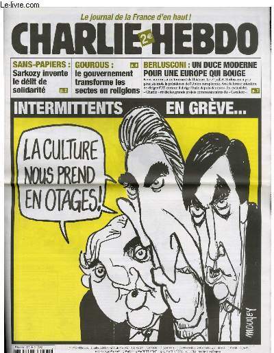 CHARLIE HEBDO N°576 - INTERMITTENTS EN GREVE . "LA CULTURE …