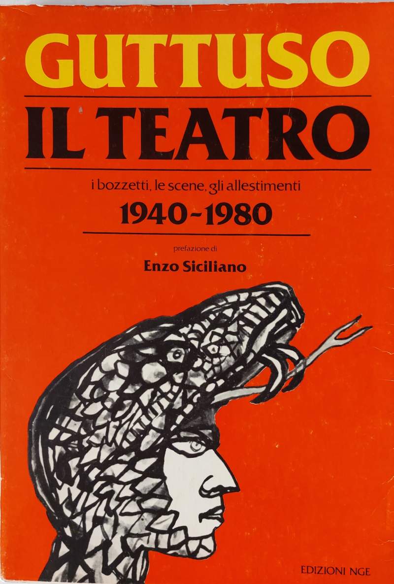Guttuso Il teatro i bozzetti, le scene, gli allestimenti 1940-1980