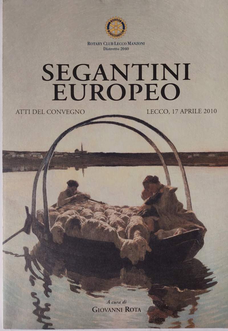 Segantini europeo Atti del convegno - Lecco, 17 aprile 2010