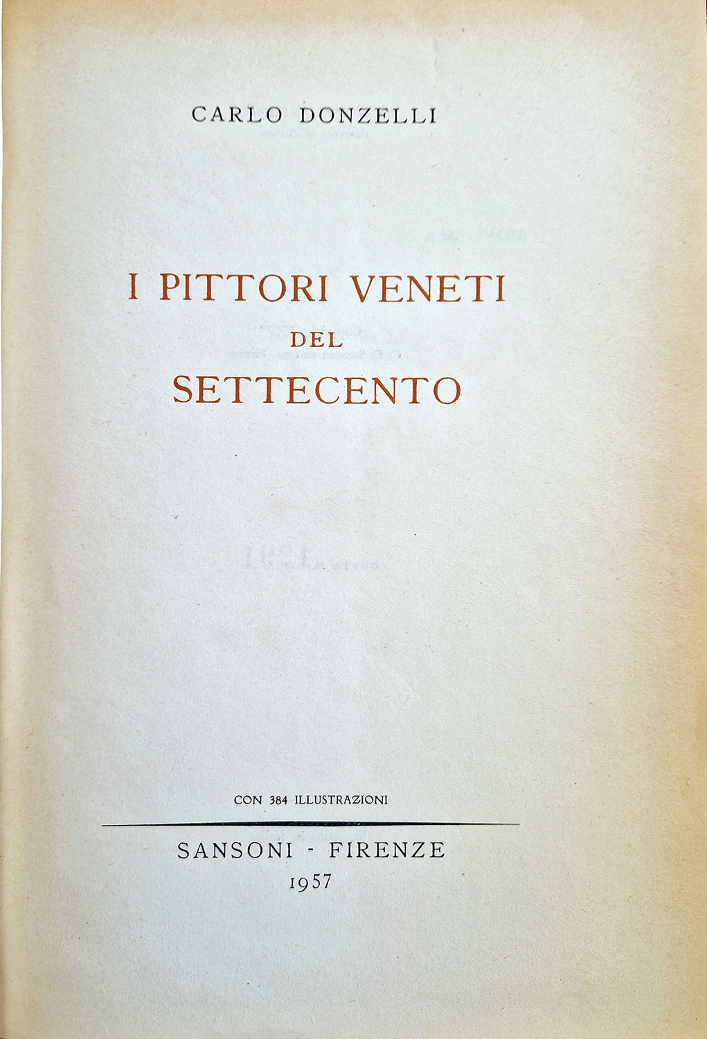 I pittori Veneti del Settecento.