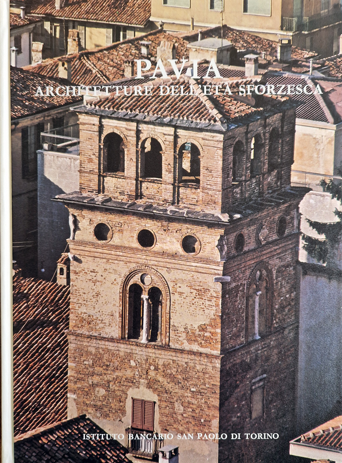 Pavia. Architetture dell'età Sforzesca.