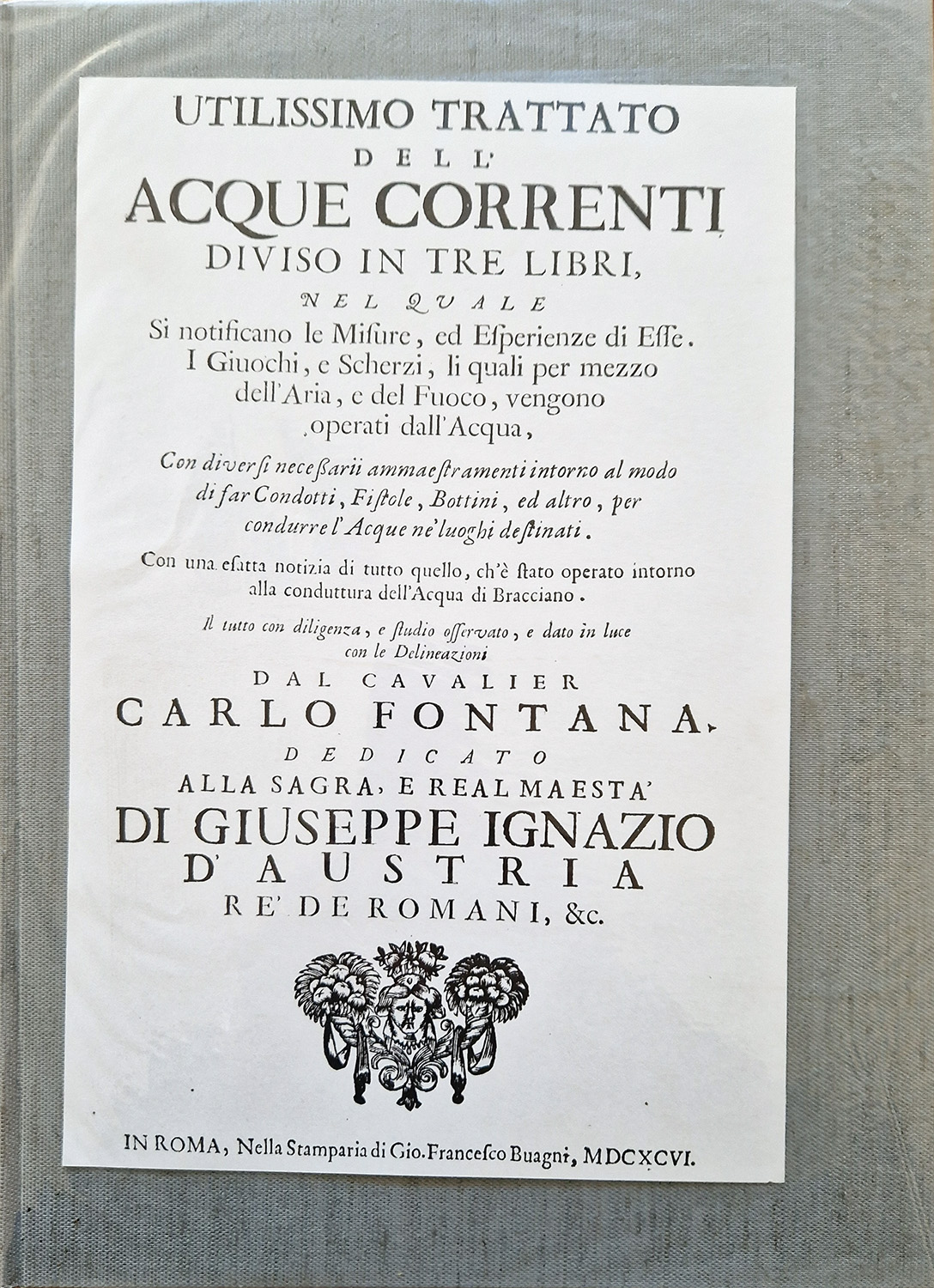 Utilissimo trattato dell'Acque correnti. (Roma 1696).