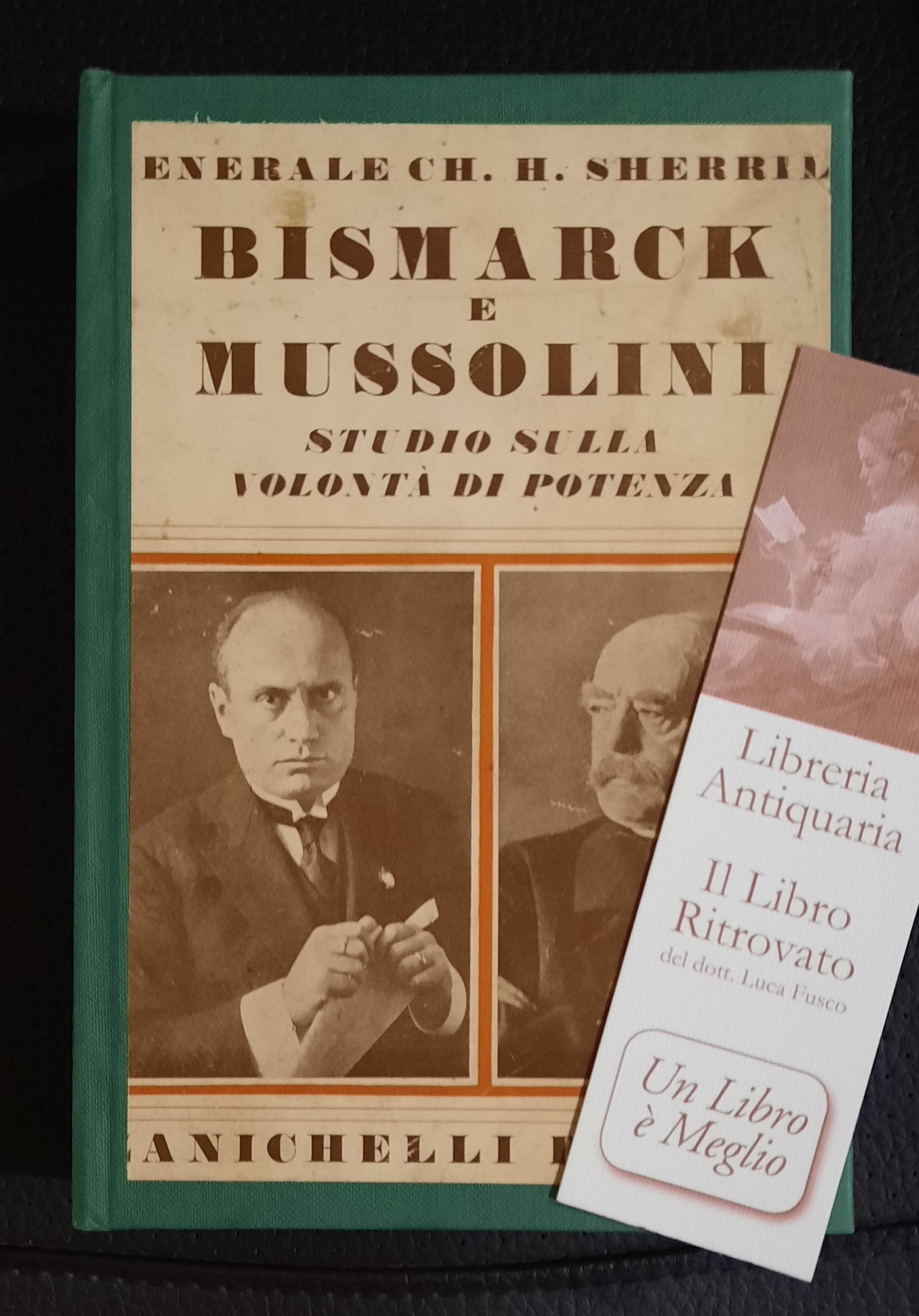 Bismarck e Mussolini.