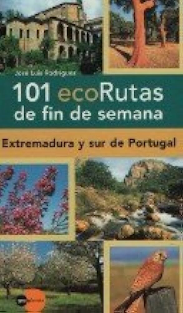 101 ECORUTAS DE FIN DE SEMANA