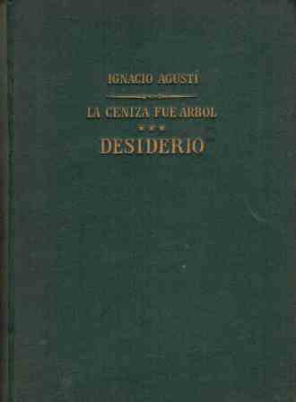 DESIDERIO. LA CENIZA FUE ARBOL III