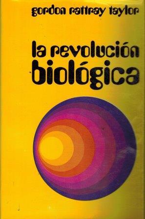 LA REVOLUCION BIOLOGICA