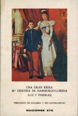 UNA GRAN REINA: M CRISTINA DE HABSBURGO-LORENA