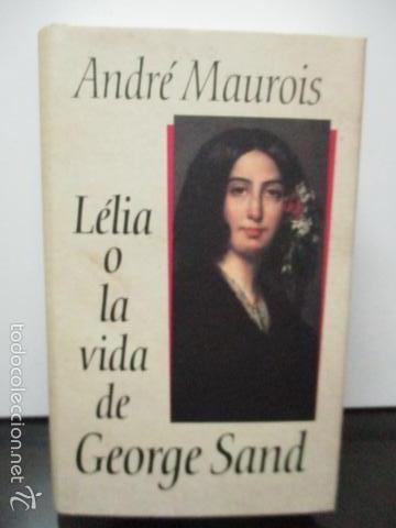 LELIA O LA VIDA DE GEORGE SAND