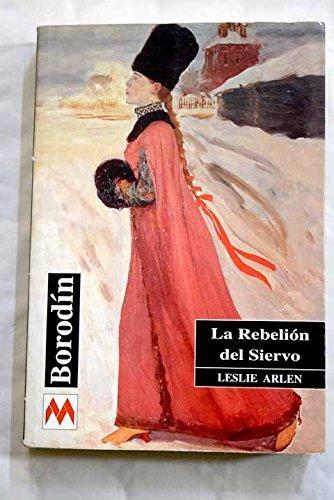 LA REBELIÓN DEL SIERVO