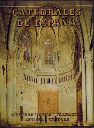 CATEDRALES DE ESPAÑA. TOMO IV