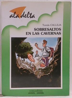 SOBRESALTOS EN LAS CAVERNAS