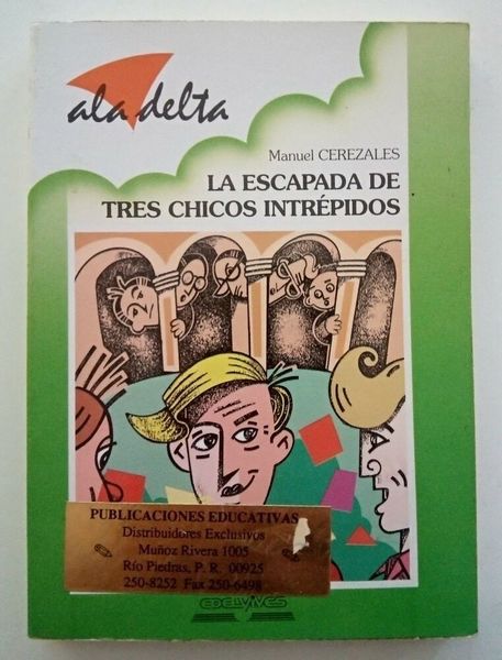 LA ESCAPADA DE TRES CHICOS INTREPIDOS