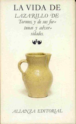 LA VIDA DEL LAZARILLO DE TORMES DE SUS FORTUNAS Y …