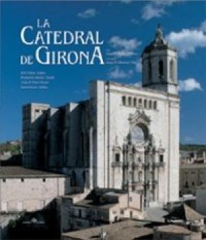 LA CATEDRAL DE GIRONA. UNA INTERPRETACION