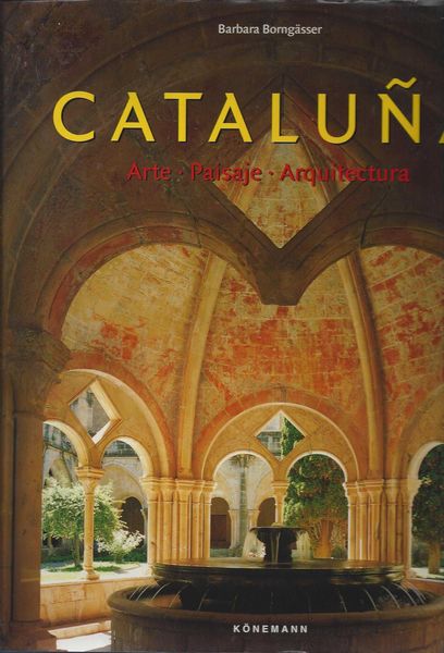 CATALUÑA. ARTE PAISAJE ARQUITECTURA