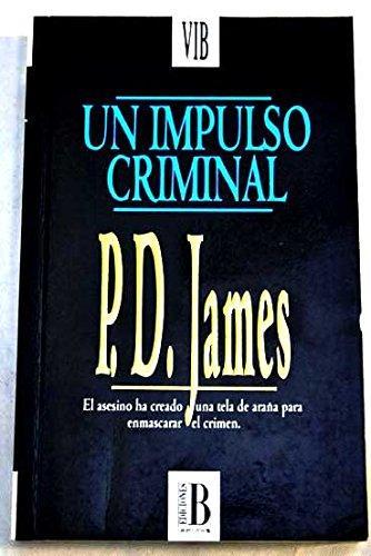 UN IMPULSO CRIMINAL