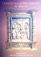 LA ESCULTURA DEL RENACIMIENTO EN ARAGON