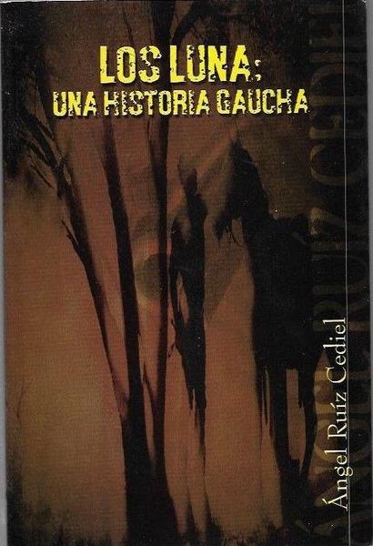 LOS LUNA UN HISTORIA GAUCHA