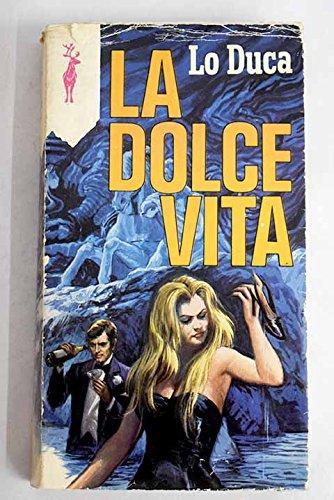 LA DOLCE VITA