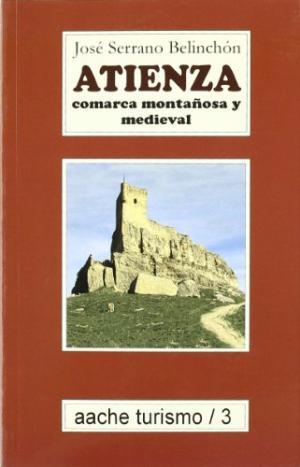 ATIENZA COMARCA MONTAÑOSA Y MEDIEVAL