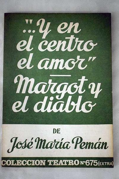 Y EN EL CENTRO EL AMOR Y MARGOT Y EL …