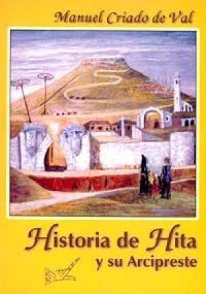 HISTORIA DE LA VILLA DE HITA Y DE SU ARCIPRESTE