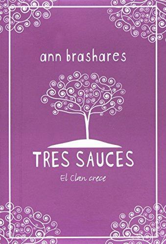 TRES SAUCES. EL CLAN CRECE