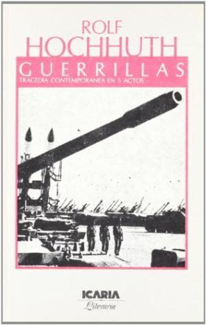 GUERRILLAS. TRAGEDIA CONTEMPORANEA EN 5 ACTOS