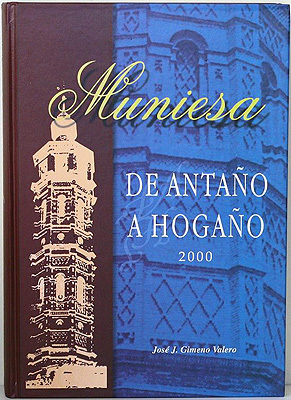 MUNIESA DE ANTAÑÓ A HOGAÑO 2000