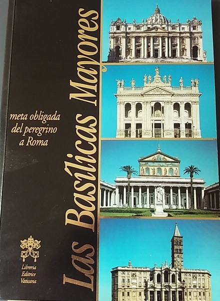 LAS BASILICAS MAYORES