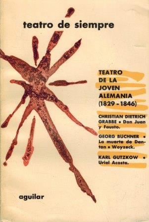 TEATRO DE LA JOVEN ALEMANIA (1829-1846)