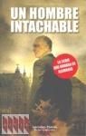 UN HOMBRE INTACHABLE