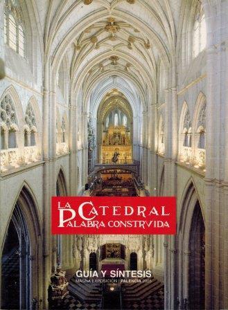 LA CATEDRAL. PALABRA CONSTRUIDA