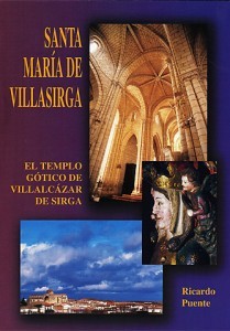 SANTA MARÍA DE VILLASIRGA. EL TEMPLO GOTICO DE VILLALCAZAR DE …