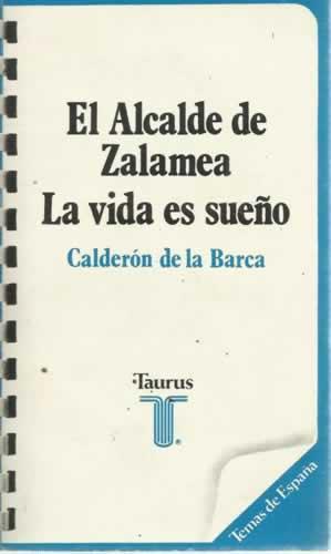 ALCALDE DE ZALAMEA LA VIDA ES SUEÑO