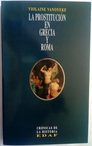 LA PROSTITUCIÓN EN GRECIA Y ROMA