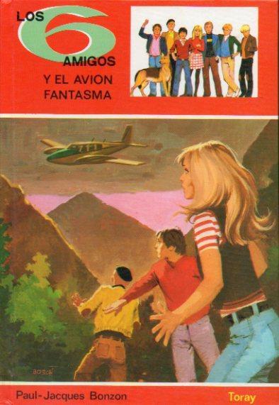 LOS 6 AMIGOS Y EL AVION FANTASMA