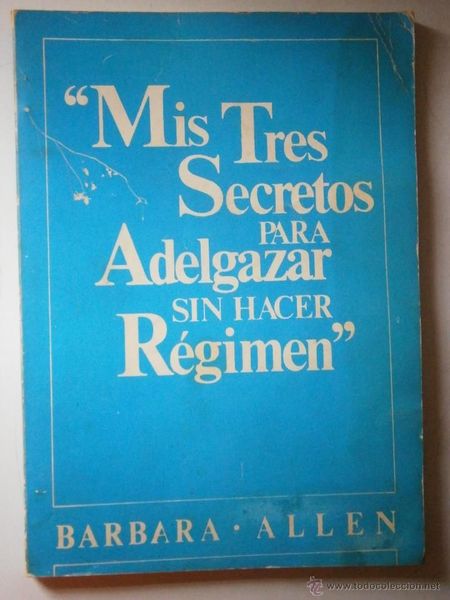 MIS TRES SECRETOS PARA ADELGAZAR SIN HACER REGIMEN