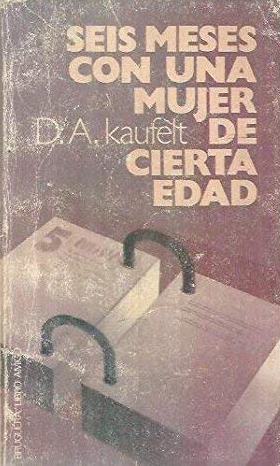 SEIS MESES CON UNA MUJER DE CIERTA EDAD