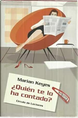 ¿QUIEN TE LO HA CONTADO?