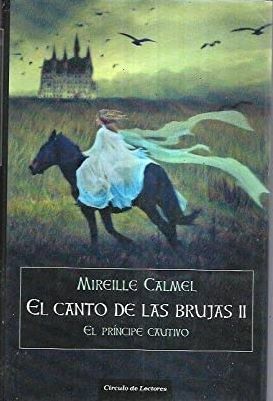 EL PRINCIPE CAUTIVO. EL CANTO DE LAS BRUJAS II